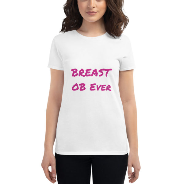 BREAST OB Ever t-shirt - Image 3